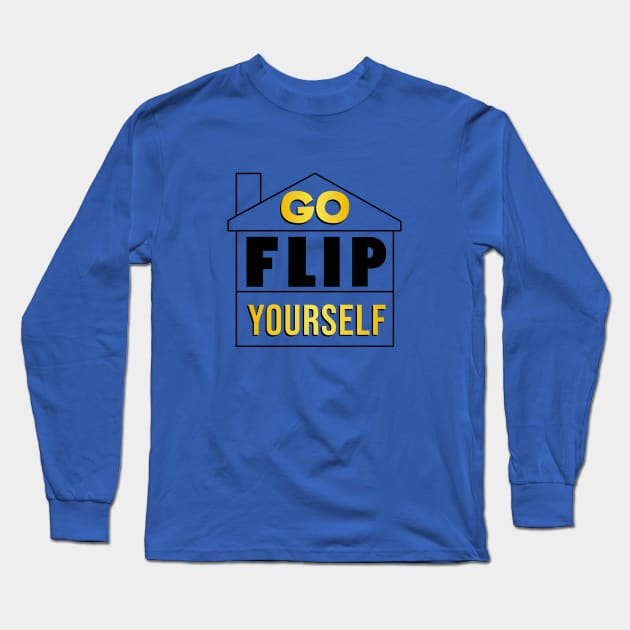 Go Flip yourself (yellow) Long Sleeve T-Shirt by NickiPostsStuff